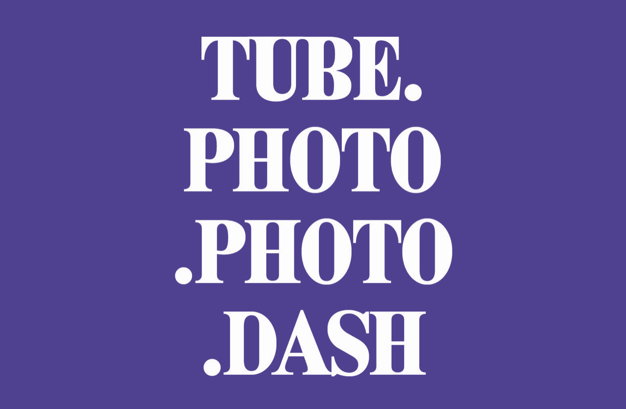 tube-photo-photo-dash
